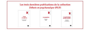 3 dernières publications de Débats en psychanalyse 2018-2019