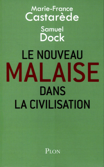 Marie-France Castarède, Samuel Dock Le nouveau malaise dans la civilisation