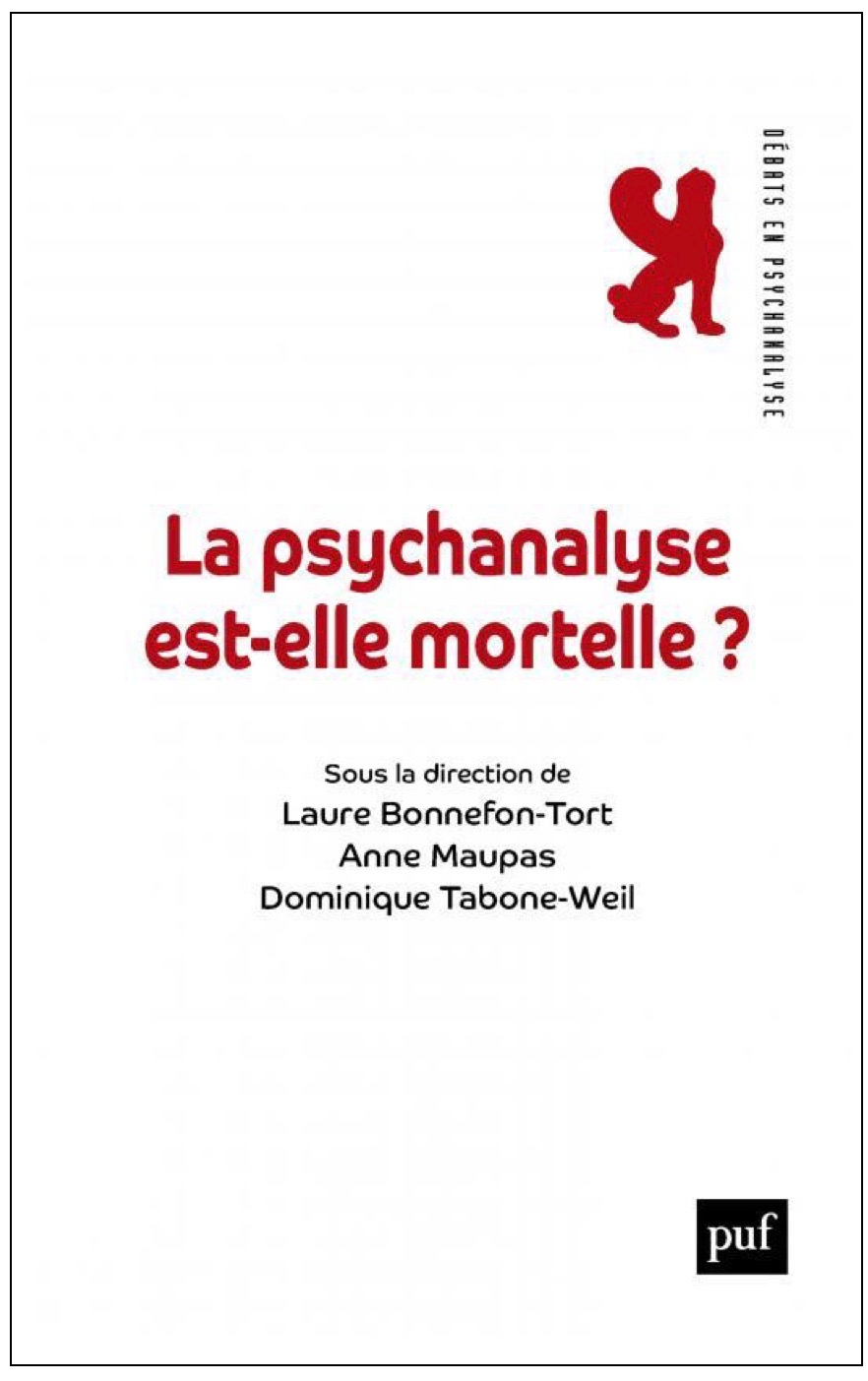 Couverture de La psychanalyse est-elle mortelle ? Débats de la psychanalyse - juin 2018