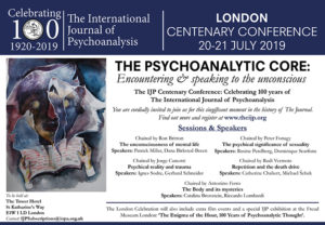 London centenary conference The psychoanalytic core