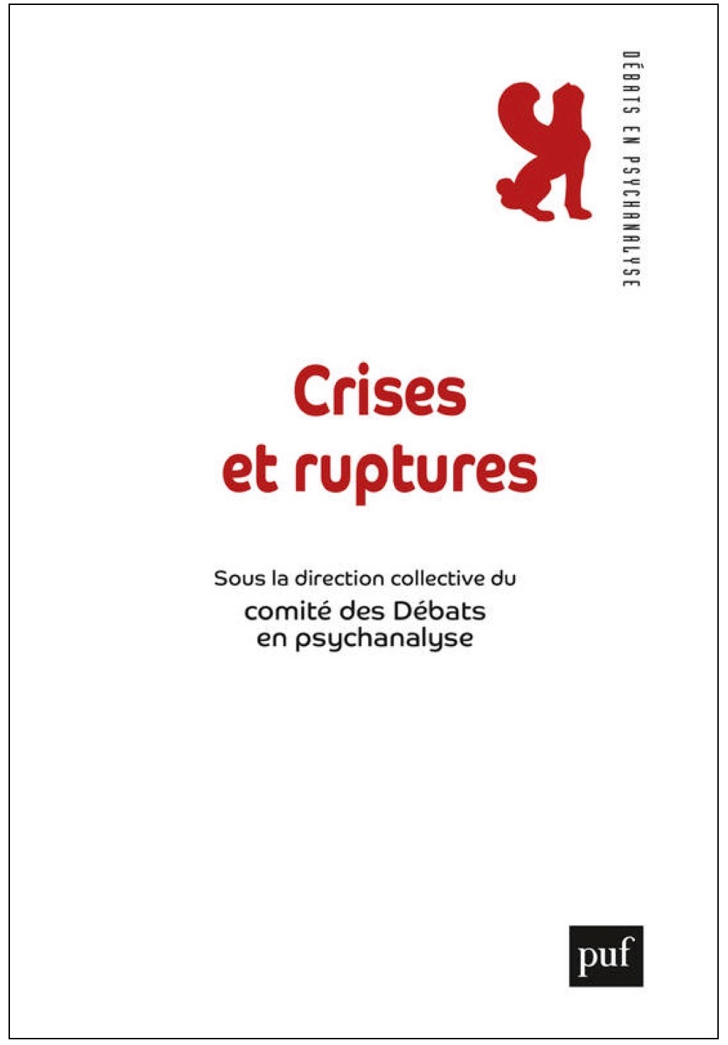 Crises et ruptures - Débats en psychanalyse 2019