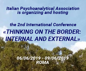 IPA conference: THINKING ON THE BORDER: INTERNAL AND EXTERNAL - Roma 2019