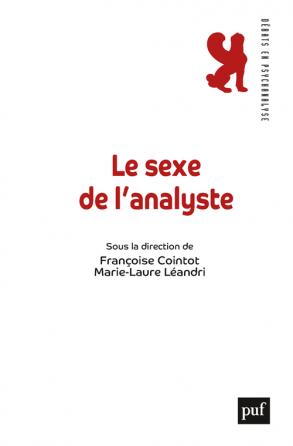 Le sexe de l'analyste - Débats en psychanalyse