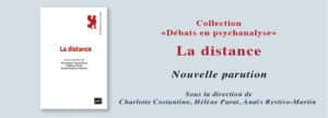 Débats en psychanalyse - La distance