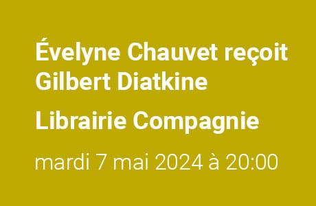 Évelyne Chauvet reçoit Gilbert Diatkine à la Librairie Compagnie le 7 mai 2024