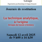 Quatrième Groupe - Journée de restitution du groupe d'Annecy : La technique analytique,  à l’origine