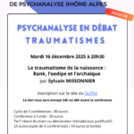 « Le traumatisme de la naissance : Rank, l'oedipe et l'archaïque » par Sylvain MISSONNIER