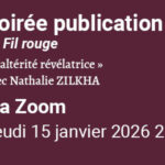 Soirée Publications Le Fil rouge « L'alérité révélatrice » avec Nathalie Zilkha