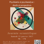 Journée scientifique « Psychiatrie et psychanalyse : deuils et perspectives »
